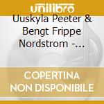 Uuskyla Peeter & Bengt Frippe Nordstrom - Winged Body cd