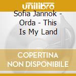 Sofia Jannok - Orda - This Is My Land cd