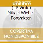 (LP Vinile) Mikael Wiehe - Portvakten vinile