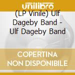 (LP Vinile) Ulf Dageby Band - Ulf Dageby Band vinile