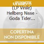 (LP Vinile) Hellberg Nisse - Goda Tider Rullar In lp vinile