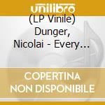 (LP Vinile) Dunger, Nicolai - Every Line Runs Together lp vinile