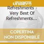 Refreshments - Very Best Of Refreshments Vol.2 cd musicale