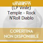 (LP Vinile) Temple - Rock N'Roll Diablo lp vinile di Temple