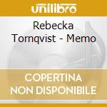 Rebecka Tornqvist - Memo cd