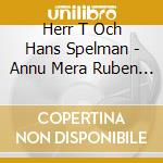 Herr T Och Hans Spelman - Annu Mera Ruben Nilsson cd musicale di Herr T Och Hans Spelman