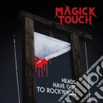 (LP Vinile) Magick Touch - Heads Have Got To Rock'N'Roll vinile
