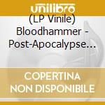 (LP Vinile) Bloodhammer - Post-Apocalypse Trilogy (2 Lp) vinile