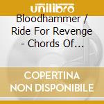 Bloodhammer / Ride For Revenge - Chords Of The Left Hand cd