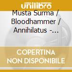 Musta Surma / Bloodhammer / Annihilatus - Christian Holocaust