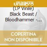 (LP Vinile) Black Beast / Bloodhammer - Unholy Finnish Black Horror Union lp vinile