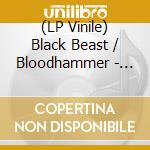 (LP Vinile) Black Beast / Bloodhammer - Unholy Finnish Black Horror Union vinile
