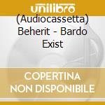 (Audiocassetta) Beherit - Bardo Exist cd