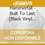 Hammerfall - Built To Last (Black Vinyl Version) cd
