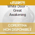 White Door - Great Awakening cd
