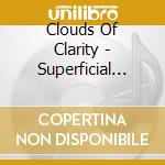 Clouds Of Clarity - Superficial Society cd