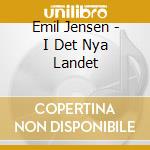 Emil Jensen - I Det Nya Landet cd musicale di Emil Jensen