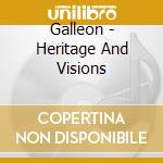 Galleon - Heritage And Visions cd