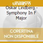 Oskar Lindberg - Symphony In F Major cd