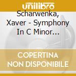 Scharwenka, Xaver - Symphony In C Minor Op.60 cd musicale di Scharwenka, Xaver