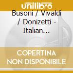 Busoni / Vivaldi / Donizetti - Italian Masterpieces For Clarinet Or Basset Horn And Orchest cd