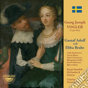 Georg Joseph Vogler - Gustaf Adolf Och Ebba Brahe (2 Cd) cd musicale