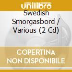 Swedish Smorgasbord / Various (2 Cd) cd