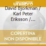 David Bjorkman / Karl Peter Eriksson / Gothenburg Opera Orchestra / Katarina Karneus Ture Rangstrom - Kronbruden (Die Kronprinzessin) (2 Cd) cd