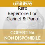 Rare Repertoire For Clarinet & Piano cd musicale