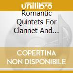 Romantic Quintets For Clarinet And String Quartet Volume 2: Strasser/Marteau cd