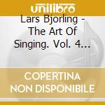 Lars Bjorling - The Art Of Singing. Vol. 4 - A Tribute To David Bjorling (2 Cd) cd