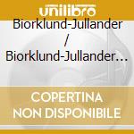 Biorklund-Jullander / Biorklund-Jullander - All You Need (3 Cd) cd