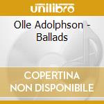 Olle Adolphson - Ballads cd