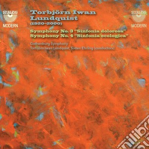 Torbjorn Iwan Lundquist - Symphonies Nos. 3 & 4 cd musicale di Torbjorn Iwan Lundquist