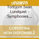 Torbjorn Iwan Lundquist - Symphonies Nos. 2 & 9 cd