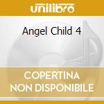 Angel Child 4 cd