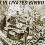 Cultivated Bimbo - Album 1995 cd