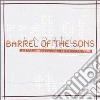 Barrel Of The Sons / Various cd