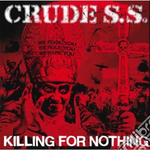 (LP Vinile) Crude S.S. - Killing For Nothing lp vinile di S.s. Crude