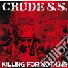 (LP Vinile) Crude S.S. - Killing For Nothing cd