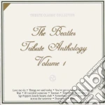 Beatles Tribute Anthology (The): Volume 1 / Various cd