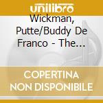 Wickman, Putte/Buddy De Franco - The Champs cd musicale di Wickman, Putte/Buddy De Franco