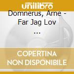 Domnerus, Arne - Far Jag Lov ... cd
