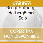 Bengt Hallberg - HallbergBengt - Solo cd musicale di Bengt Hallberg