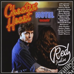 Red Jenkins - Cheatin' Heart Motel cd musicale di Red Jenkins