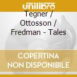 Tegner / Ottosson / Fredman - Tales cd