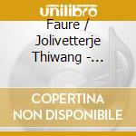 Faure / Jolivetterje Thiwang - Epitome cd