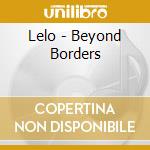 Lelo - Beyond Borders cd