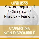 Mozarttengstrand / Chilingirian / Nordica - Piano Concertos 15&17 cd