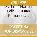 Sychra / Marten Falk - Russian Romantics Reborn cd